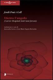 Dietro l'angolo (Carrer Hospital Amb Sant Jeroni)