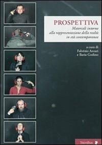 Prospettiva. Materiali intorno alla rappresentazione della realtà in età contemporanea  - Libro Titivillus 2011, Altre visioni | Libraccio.it