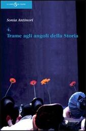 4 trame agli angoli della storia: Il sole dorme-Il contagio-L'astratto principale della speranza-Buio