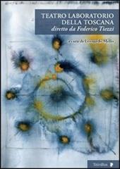 Teatro laboratorio della Toscana diretto da Federico Tiezzi
