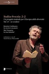 Italia-Svezia 2-2. Un progetto teatrale per l'Europa delle diversità. Vol. 2: Le svedesi