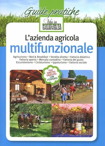 L'azienda agricola multifunzionale - Marco Boschetti, Giorgio Lo Surdo - Libro L'Informatore Agrario 2014, Guide pratiche di Vita in campagna | Libraccio.it