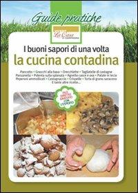 I buoni sapori di una volta. La cucina contadina - D. Lucia, M. Miscia - Libro L'Informatore Agrario 2014 | Libraccio.it