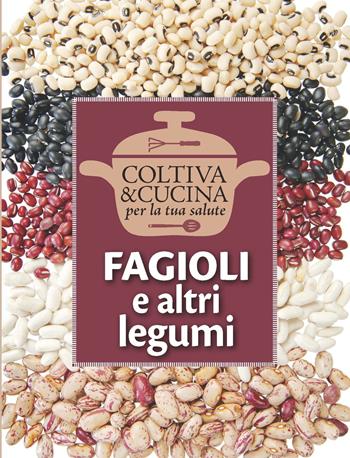 Fagioli  - Libro L'Informatore Agrario 2017 | Libraccio.it