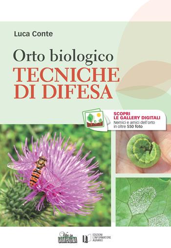 Orto biologico. Tecniche di difesa - Luca Conte - Libro L'Informatore Agrario 2018 | Libraccio.it