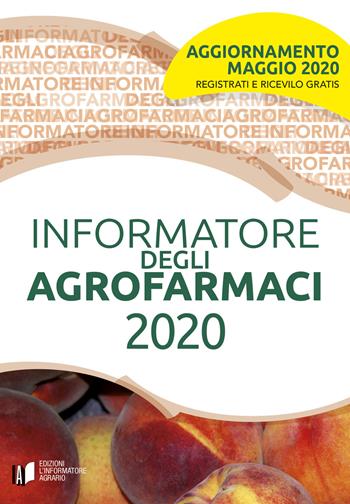 Informatore degli agrofarmaci 2020  - Libro L'Informatore Agrario 2020 | Libraccio.it