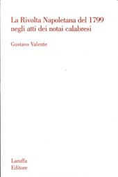 La rivolta napoletana del 1799 negli atti dei notai calabresi