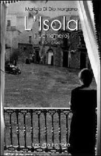 L' isola (l'uomo nero) - Maricla Di Dio Morgano - Libro Laruffa 2010 | Libraccio.it
