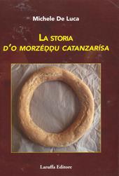 La storia d'o morzéddu catanzarìsa