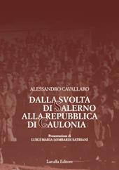 Dalla svolta di Salerno alla Repubblica di Caulonia