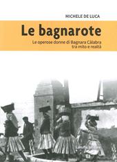 Le bagnarote. Le operose donne di Bagnara Calabra tra mito e realtà