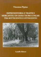 Imprenditoria e traffici mercantili in Gioia Tauro e Palmi tra Settecento e Ottocento