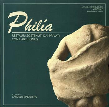 Phil. Restauri sostenuti dai privati con l'art bonus - Carmelo Malacrino - Libro Laruffa 2020 | Libraccio.it