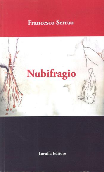 Nubifragio - Francesco Serrao - Libro Laruffa 2020 | Libraccio.it