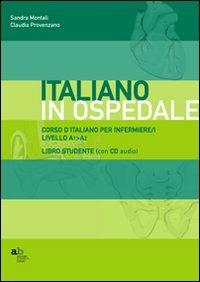 Corso d'italiano per infermiere/i. Livello A1-A2. Guida per l'insegnante - Sandra Montali, Claudia Provenzano - Libro Alphabeta 2011, MaterialiEn | Libraccio.it