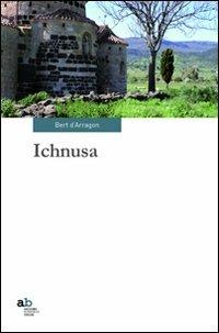 Ichnusa - Bert D'Arragon - Libro Alphabeta 2012, Travenbooks | Libraccio.it