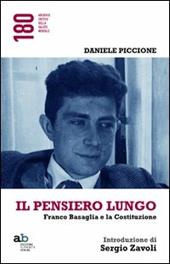 Il pensiero lungo. Franco Basaglia e la Costituzione