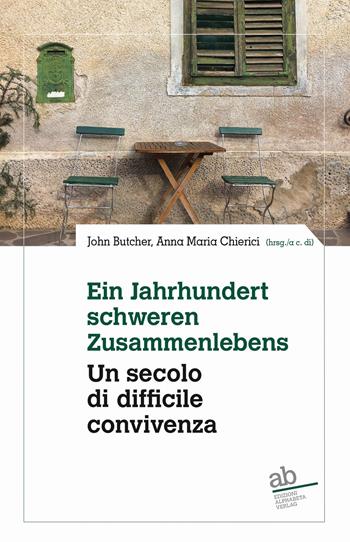 Ein Jahrhundert schwerden Zusammenlebens. Eine Bilanz über der letzten 50 Jahre Südtiroler Literatur-Un secolo di difficile convivenza. Un bilancio degli ultimi cinquant'anni di letteratura altoatesina  - Libro Alphabeta 2020, Territorio/Gesellschaft | Libraccio.it