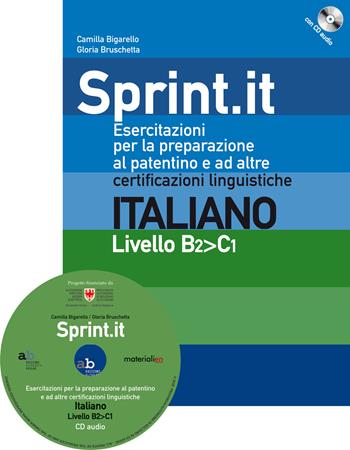 Sprint.it – Esercitazioni per la preparazione al patentino e ad altre certificazioni linguistiche. Con CD-Audio - Camilla Bigarello, Gloria Bruschetta - Libro Alphabeta 2020, MaterialiEn | Libraccio.it