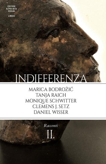 Indifferenza. Vol. 2: Racconti - Eraldo Affinati, Marco Balzano, Claudia Durastanti - Libro Alphabeta 2021, Zeitworte/Parole del tempo | Libraccio.it