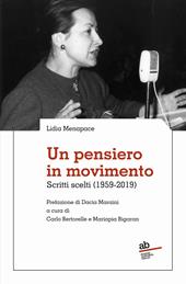 Un pensiero in movimento. Scritti scelti (1959-2019)