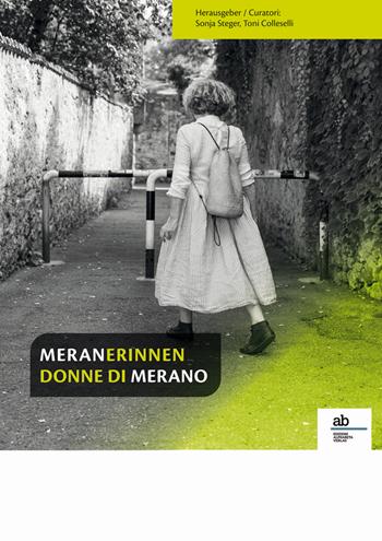 Meranerinnen-Donne di Merano. Ediz. bilingue  - Libro Alphabeta 2024, Meran/o | Libraccio.it