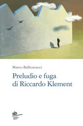 Preludio e fuga di Riccardo Klement