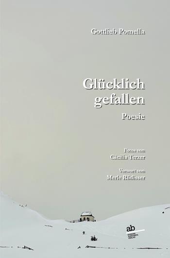 Glücklich gefallen. Poesie - Pomella Gottlieb - Libro Alphabeta 2024 | Libraccio.it