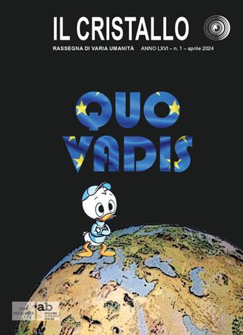 Il cristallo. Rassegna di varia umanità (2024). Vol. 1: Quo vadis - Siegfried Baur, Mariapia Bigaran, Claudio Cantisani - Libro Alphabeta 2024 | Libraccio.it