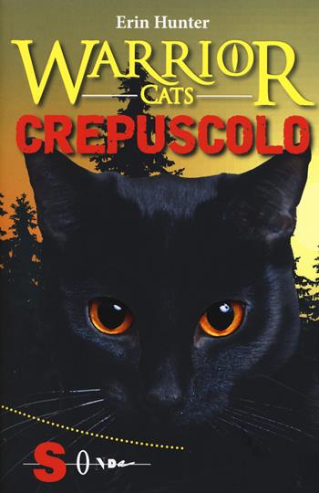 Crepuscolo. Warrior cats - Erin Hunter - Libro Sonda 2018 | Libraccio.it