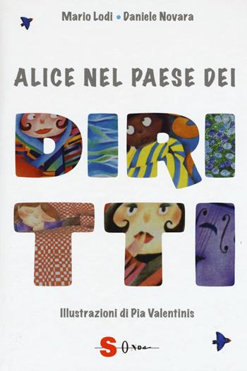 Alice nel paese dei diritti - Mario Lodi, Daniele Novara - Libro Sonda 2018, Orgoglio civile | Libraccio.it