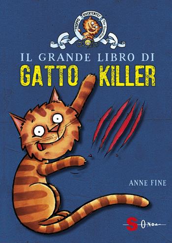 Il grande libro di gatto killer - Anne Fine - Libro Sonda 2018 | Libraccio.it