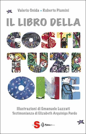 Il libro della Costituzione - Valerio Onida, Roberto Piumini - Libro Sonda 2019 | Libraccio.it