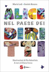 Alice nel paese dei diritti. Ediz. deluxe