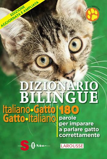 Dizionario bilingue italiano-gatto, gatto-italiano. 180 parole per imparare a parlare gatto correntemente - Jean Cuvelier - Libro Sonda 2021 | Libraccio.it