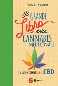Image of Il grande libro della cannabis medicinale. La guida completa del CBD
