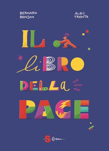 Il libro della pace - Bernard Benson - Libro Sonda 2023 | Libraccio.it