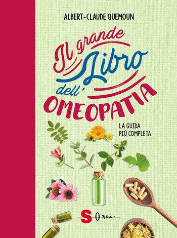 Il grande libro dell'omeopatia - Albert-Claude Quemoun - Libro Sonda 2023, Dizionari | Libraccio.it