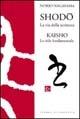 Shodo. La via della scrittura kaisho. Lo stile fondamentale - Norio Nagayama - Libro Stampa Alternativa 1993, Leggere e scrivere | Libraccio.it