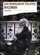 Ricordi - Lev Tolstoj - Libro Stampa Alternativa 1999, Fiabesca | Libraccio.it
