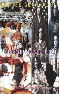 The summer of love. A condensed hipstory. Con CD  - Libro Stampa Alternativa 1997, Sonic book | Libraccio.it