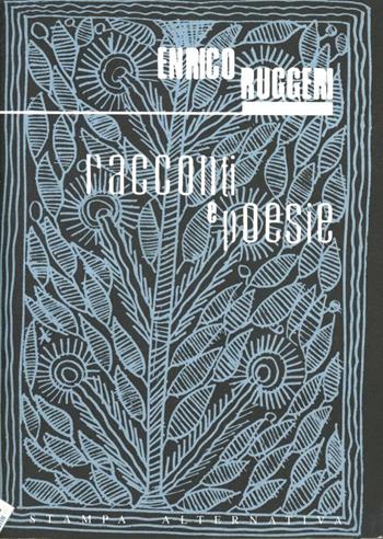 Racconti e poesie - Enrico Ruggeri - Libro Stampa Alternativa 1998 | Libraccio.it