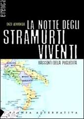 La notte degli stramurti viventi. Racconti della pugliesità