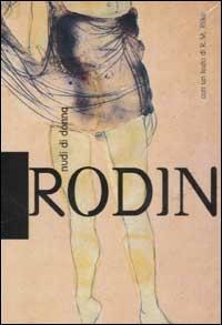 Rodin. Nudi di donna - Auguste Rodin - Libro Stampa Alternativa 1993, Container arte | Libraccio.it