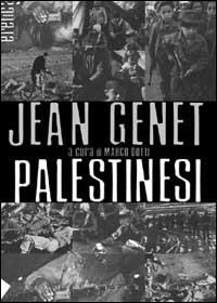 Palestinesi - Jean Genet - Libro Stampa Alternativa 2002, Eretica | Libraccio.it