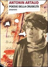 Poesie della crudeltà - Antonin Artaud - Libro Stampa Alternativa 2002, Fiabesca | Libraccio.it