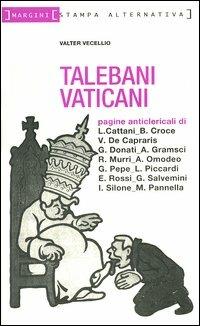 Talebani vaticani  - Libro Stampa Alternativa 2003, Margini | Libraccio.it