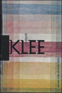 Klee. 13 dipinti - Paul Klee - Libro Stampa Alternativa 2004, Container arte | Libraccio.it