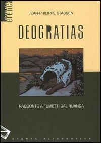 Déogratias - Jean-Philippe Stassen - Libro Stampa Alternativa 2005, Eretica speciale | Libraccio.it