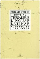 Note al Thesaurus linguae latinae. Addenda et corregenda